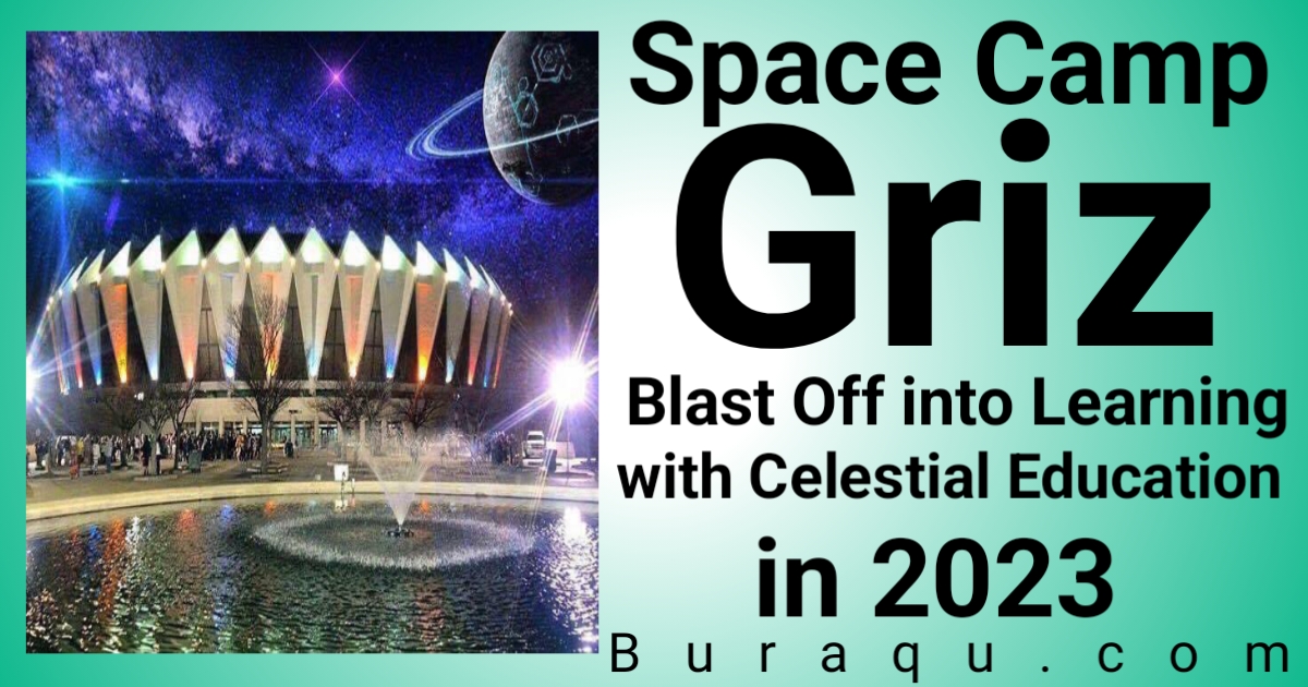 Space Camp Griz: Blast Off into Learning with Celestial Education in 2023