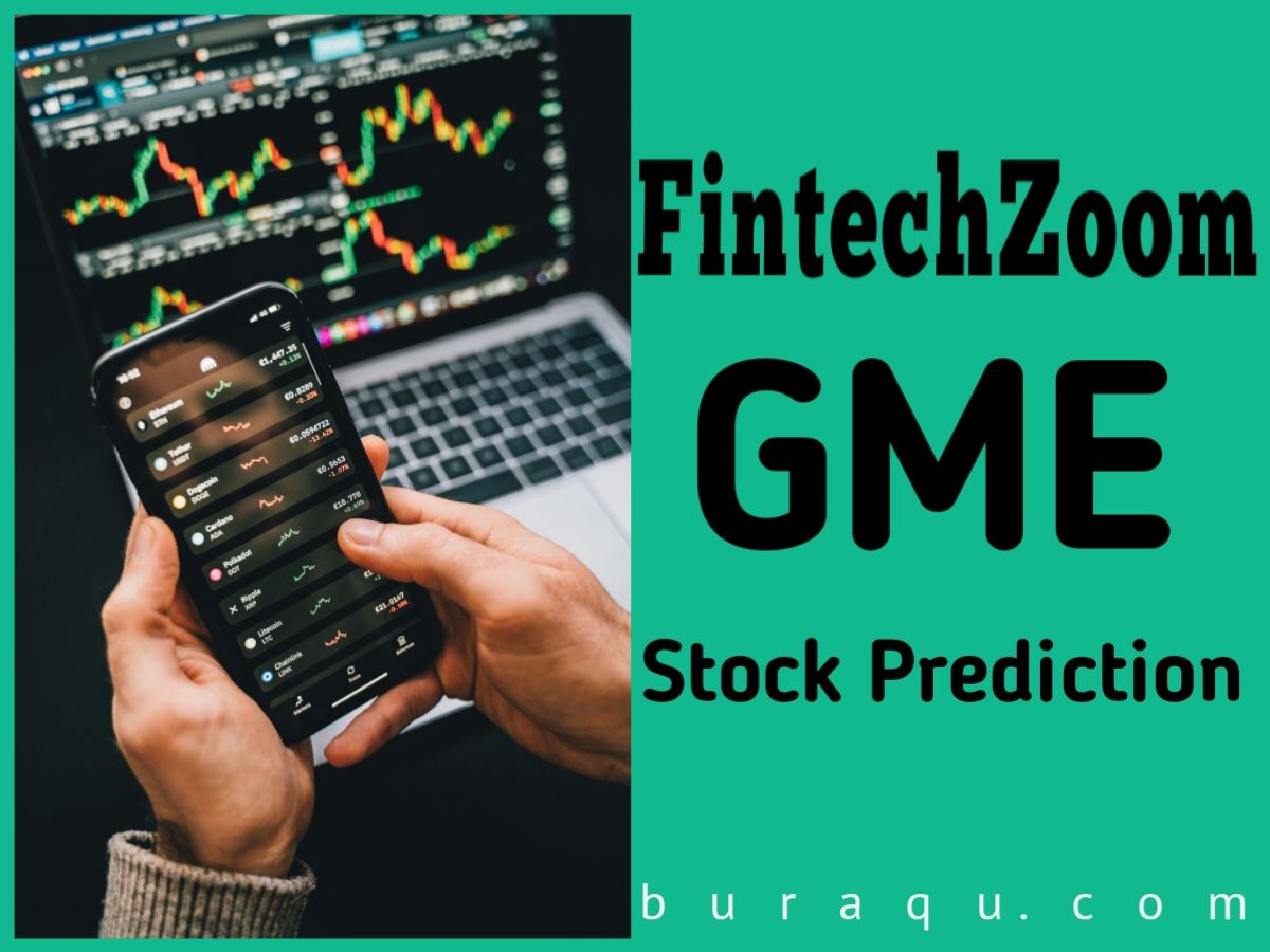 FintechZoom GME Stock Prediction: Expert Analysis and Forecast for GameStop Stock