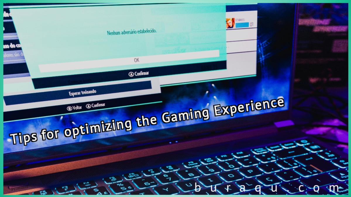 Tips for optimizing the Gaming